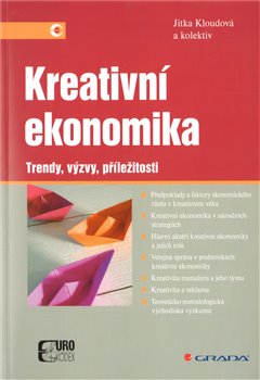 Levně Kreativní ekonomika. Trendy, výzvy, příležitosti - Jitka Kloudová
