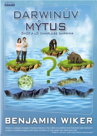 Darwinův mýtus - Benjamin Wiker