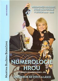 Numerologie hrou - Učebnice numerologie 1. díl. - Martina Blažena Boháčová