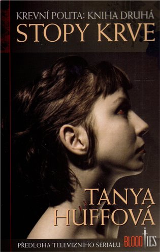 Stopy krve - Tanya Huffová