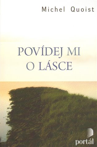 Povídej mi o lásce - Michel Quoist