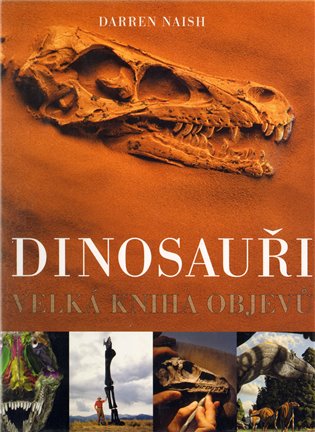Dinosauři – Velká kniha objevů - 