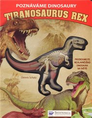 Poznáváme dinosaury - Tiranosaurus rex