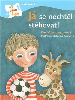 Levně Já se nechtěl stěhovat! - Daniela Krolupperová