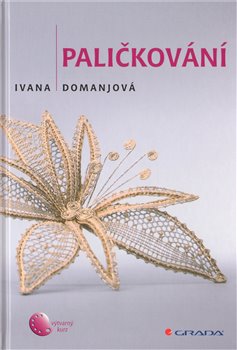 Levně Paličkování - Ivana Domjanová