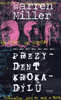 Prezydent krokadýlů koupíte na Kosmas.cz