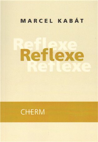 Reflexe - Marcel Kabát