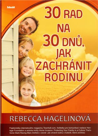 30 rad na 30 dnů, jak zachránit rodinu - Rebecca Hagelinová