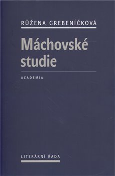 Levně Máchovské studie - Růžena Grebeníčková