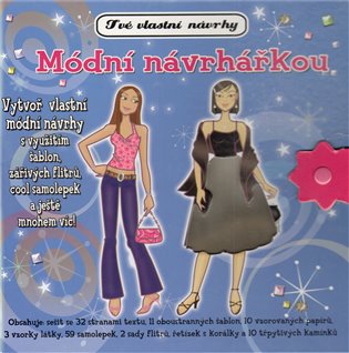 Módní návrhářkou -  kol.