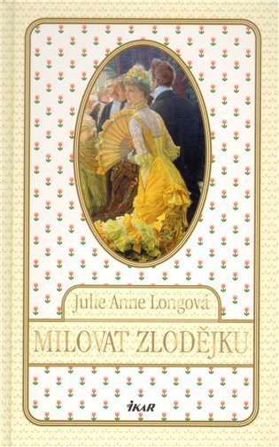 Milovat zlodějku - Julie Anne Longová