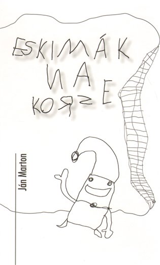 Eskimák na korze - Ján Marton