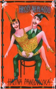 Hroši nepláčou - Halina Pawlowská