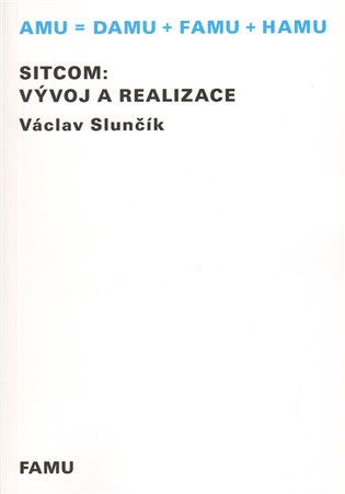 Sitcom: vývoj a realizace - Václav Slunčík