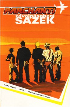 Levně Parchanti 02: Zdvojnásobení sázek - Andy Diggle, Jock, Shawn Martinbrough