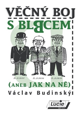 Věčný boj s blbcem (aneb Jak na ně)