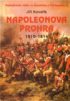 Napoleonova prohra 1810-1814 koupíte na Kosmas.cz