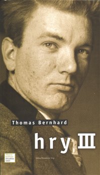 Levně Hry III. - Thomas Bernhard