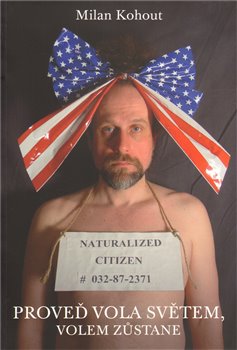 Proveď vola světem, volem zůstane koupíte na Kosmas.cz