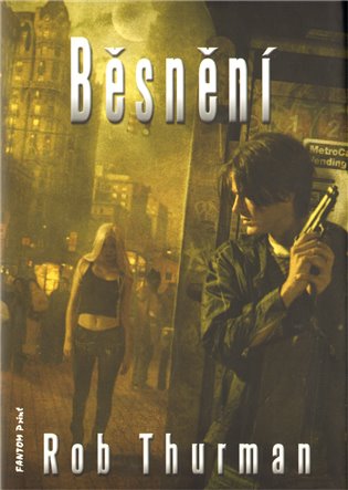 Běsnění - Rob Thurman