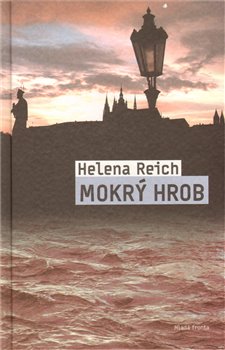 Levně Mokrý hrob - Helena Reich