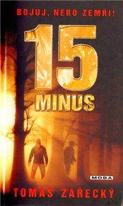 15 minus - Tomáš Zářecký