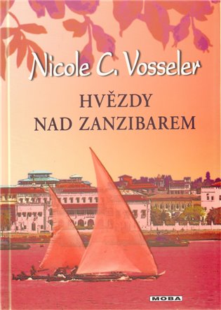 Hvězdy nad Zanzibarem - Nicole C. Vosseler