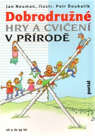 Dobrodružné hry a cvičení v přírodě - Jan Neuman
