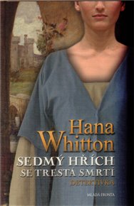 Sedmý hřích se trestá smrtí - Hana Whitton