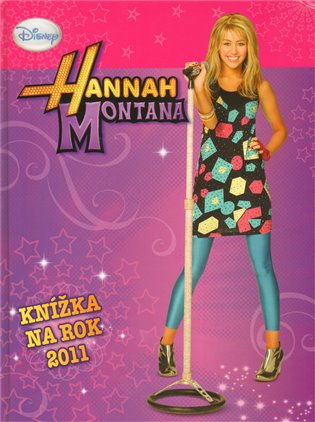 Hannah Montana - Knížka na rok 2011 - 