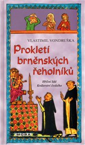Prokletí brněnských řeholníků - Vlastimil Vondruška