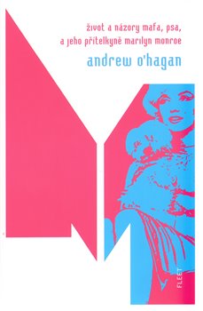 Kniha Život a názory Mafa, psa, a jeho přítelkyně Marilyn Monroe