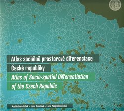 Levně Atlas sociálně prostorové diferenciace České republiky