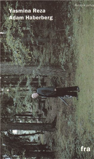 Adam Haberberg - Yasmina Reza