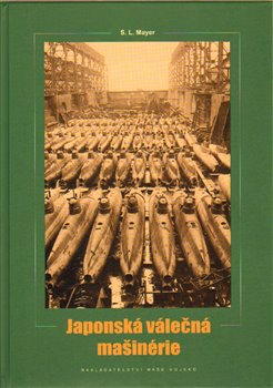 Levně Japonská válečná mašinérie - S. L. Mayer