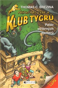 Palác stříbrných panterů: Klub Tygrů - Thomas Brezina