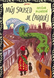 Můj soused je čaroděj: Magické příběhy ze současné Zambie - Kateřina Mildnerová