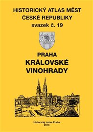 Historický atlas měst České republiky – svazek č. 19. Praha- Královské Vinohrady
