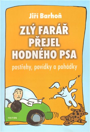 Zlý farář přejel hodného psa - Barhoň Jiří