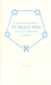 Ze skály med - Lawrence Kushner