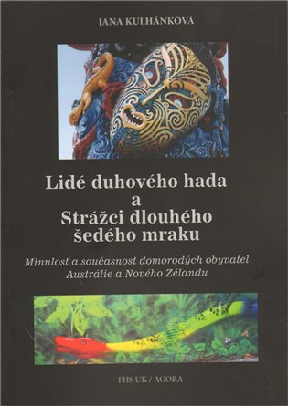 Lidé duhového hada a strážci dlouhého šedého mraku