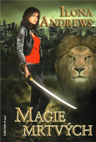 Magie mrtvých - Ilona Andrews