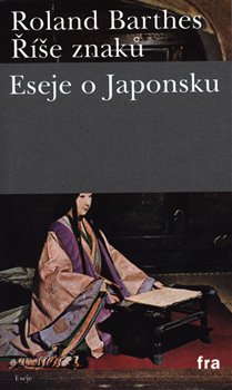 Levně Říše znaků - Roland Barthes