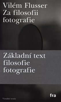 Levně Za filosofii fotografie - Vilém Flusser