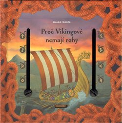 Levně Proč Vikingové nemají rohy - Eva Obůrková