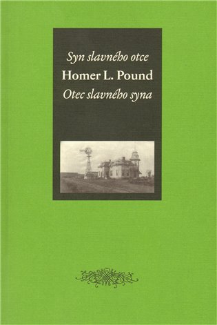 Syn slavného otce / Otec slavného syna - Homer L. Pound