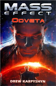 Levně Mass Effect 3: Odveta - Jakub Mařík, Drew Karpyshyn