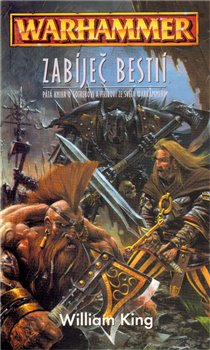Levně Warhammer - Zabíječ bestií - William King