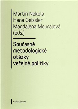 Levně Současné metodologické otázky veřejné politiky - Martin Nekola