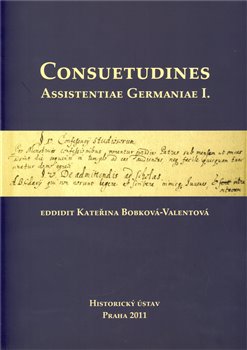 Levně Consuetudines. Assistentiae Germaniae I.